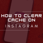 how to clear cache on Instagram