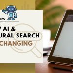 how natural search and AI are changing with SEO in 2025